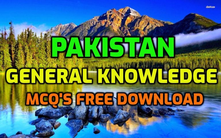 Pakistan General Knowledge MCQS With Answers In PDF Download - ILm Key